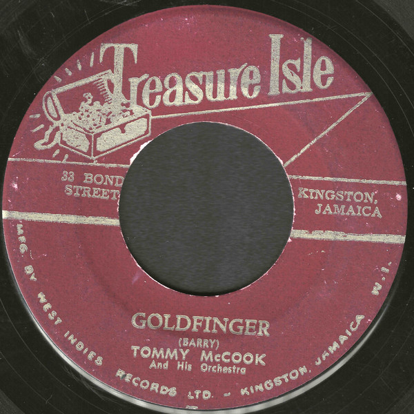 Tommy McCook And His Orchestra / The Melodies – Goldfinger / My
