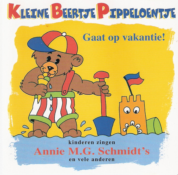 baixar álbum Annie MG Schmidt - Kinderen Zingen Annie MG Schmidts Kleine Beertje Pippeloentje Gaat Op Vakantie