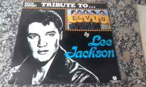 Lee Jackson (6) - Tribute To Elvis album cover