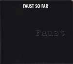 Faust – So Far (Digipak, CD) - Discogs