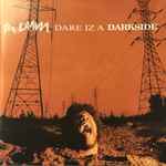 Cover of Dare Iz A Darkside, 1994, CD