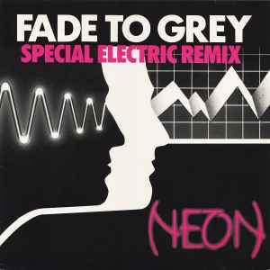 Portada de album Neon - Fade To Grey (Special Electric Remix)