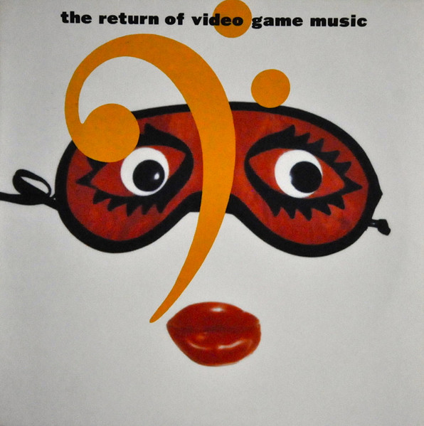 Various - The Return Of Video Game Music | Releases | Discogs