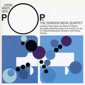The Gordon Beck Quartet - Experiments With Pops