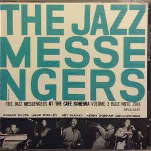 Jazz Messengers at the Cafe Bohemia, vol. 2 (The) / Art Blakey, batt. Kenny Dorham, trp | Blakey, Art (1919-1990) - batteur. Batt.