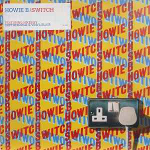 Howie B* - Switch
