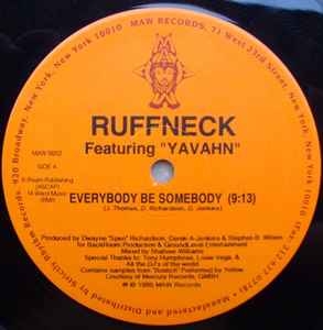 Ruffneck - Everybody Be Somebody