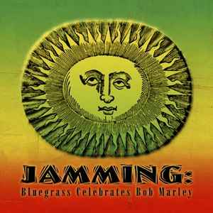 Various - Jamming : Bluegrass Celebrates Bob Marley album cover