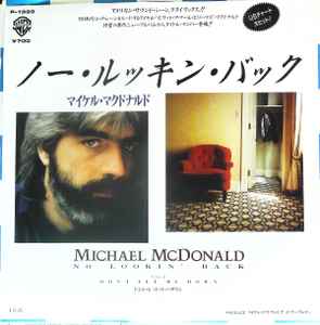 Michael McDonald – No Lookin' Back (1985, Vinyl) - Discogs