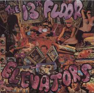 The 13th Floor Elevators – Live In Texas (1989, Vinyl) - Discogs