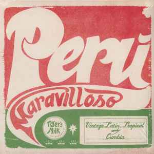 Peru Maravilloso (Vintage Latin, Tropical And Cumbia) - Various