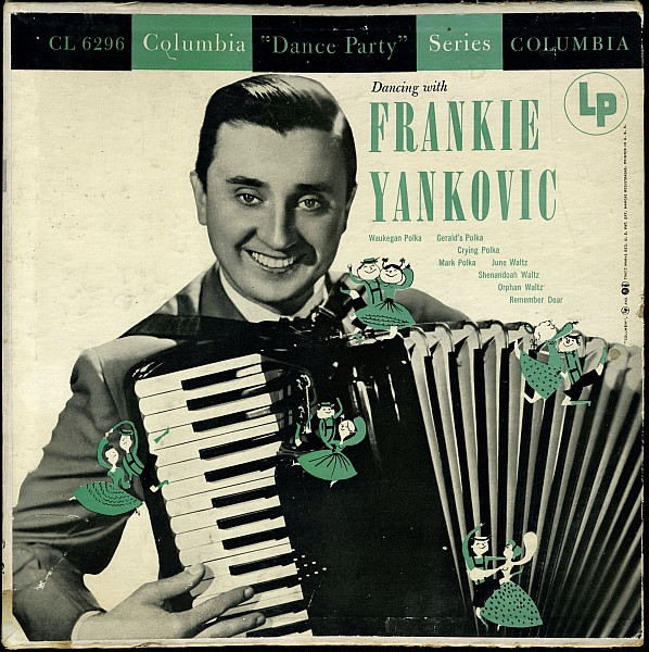 Frankie Yankovic And His Yanks – Dancing With Frankie Yankovic 