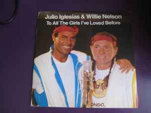 Julio Iglesias - To All The Girls I've Loved Before album cover