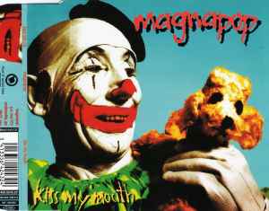 Kiss My Mouth - Magnapop