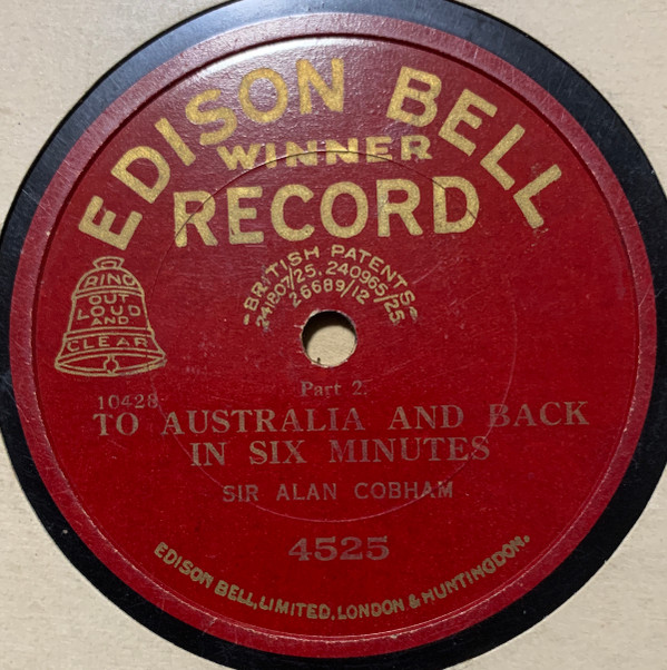 last ned album Sir Alan Cobham - To Australia And Back In Six Minutes