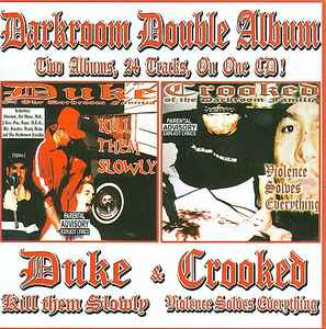 Duke & Crooked of Darkroom Familia – Kill Them Slowly & Violence 