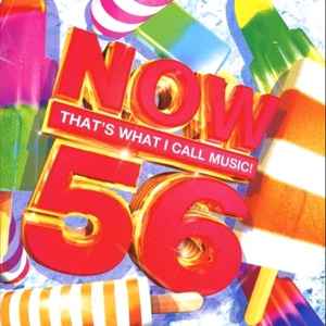 NOW That's What I Call Music! 56 - Various