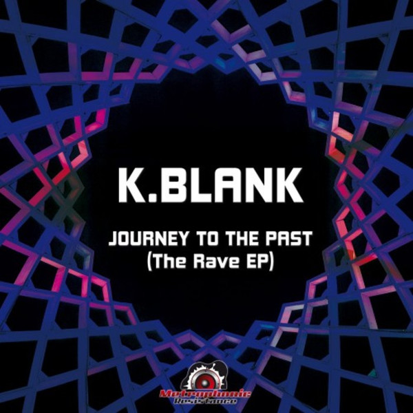 télécharger l'album KBlank - Journey To The Past The Rave EP