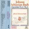 Johann Sebastian Bach - Ouvertüre Nr. 2 Nr. 3