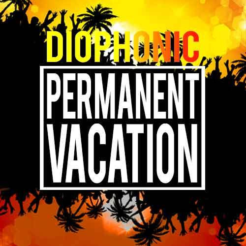 last ned album Diophonic - Permanent Vacation