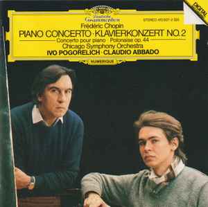 Frédéric Chopin - Piano Concerto = Klavierkonzert = Concerto Pour Piano No. 2 ∙ Polonaise Op. 44