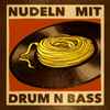 Nun Flog Dr. Bert Rabe - Nudeln Mit Drum & Bass