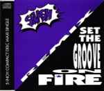 Cover von Set The Groove On Fire (Remix), 1991, CD