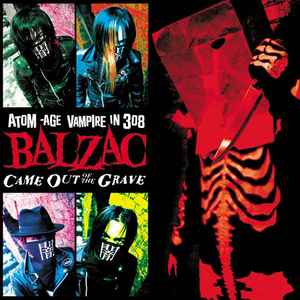 Atom Age Vampire In 308 Balzac – Came Out Of The Grave (2007, CD