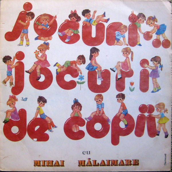 lataa albumi Mihai Mălaimare - Jocuri De Copii Cu Mihai Mălaimare