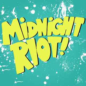 Midnight Riot Recordings on Discogs