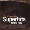 Various - The 70's And 80's Superhits For The Road