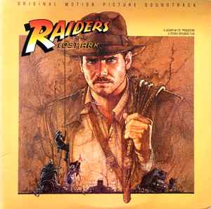 Raiders Of The Lost Ark (Original Motion Picture Soundtrack) - John Williams