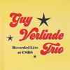 Guy Verlinde Trio - Recorded Live At CSRS