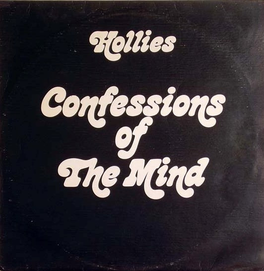 Hollies – Confessions Of The Mind (1970, Vinyl) - Discogs