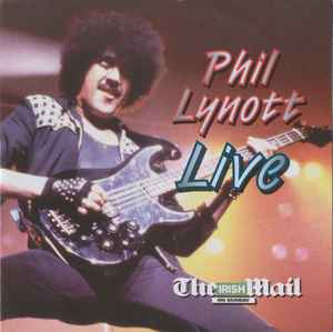 Phil Lynott – Phil Lynott Live (2008, CD) - Discogs