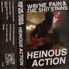 Wayne Pain & The Shit Stains - Heinous Action