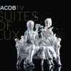 Jacob Ter Veldhuis - Box Three: Suites Of Lux: Strings 
