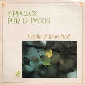 Cécile Et Jean-Noël Klinguer - Appelés Par L'Amour album cover
