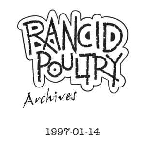Rancid Poultry - 1997-01-14 album cover
