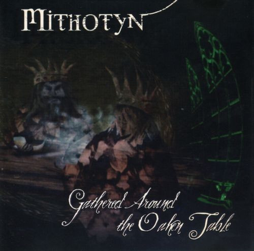 Mithotyn – Gathered Around The Oaken Table (2003, CD) - Discogs