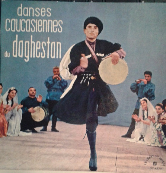 lataa albumi Orchestre Populaire Lezguinka - Danses Caucasiennes Du Daghestan