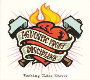 Agnostic Front - Working Class Heroes
