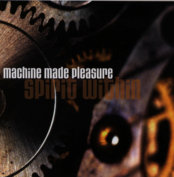 descargar álbum Machine Made Pleasure - Spirit Within