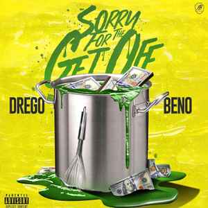 Drego - Sorry For The Get Off album cover