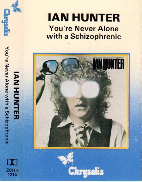 Ian Hunter – You're Never Alone With A Schizophrenic (Paper Label 
