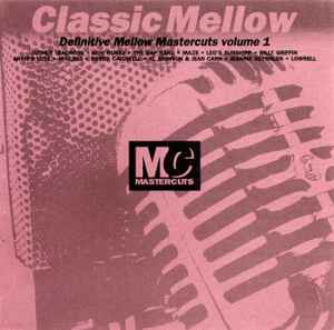 Classic Mellow Mastercuts Volume 1 - Various