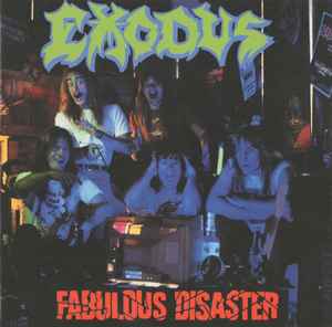 Exodus – Fabulous Disaster (CD) - Discogs