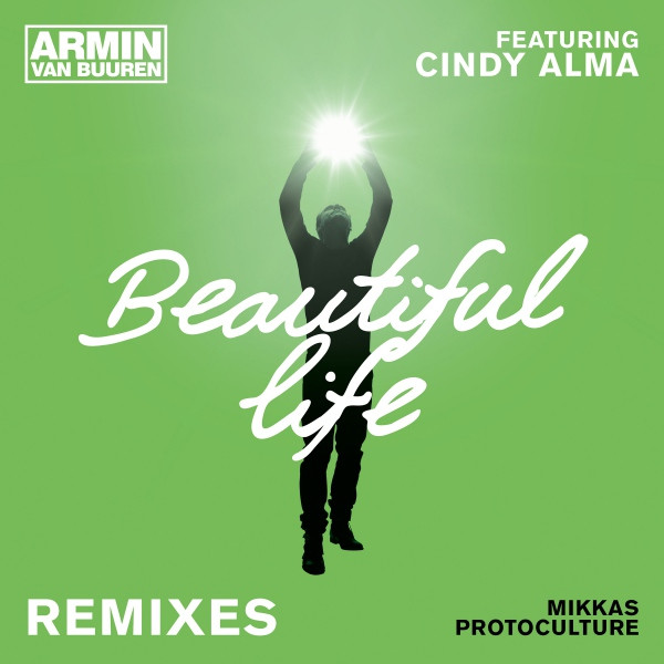 baixar álbum Armin van Buuren Feat Cindy Alma - Beautiful Life Remixes