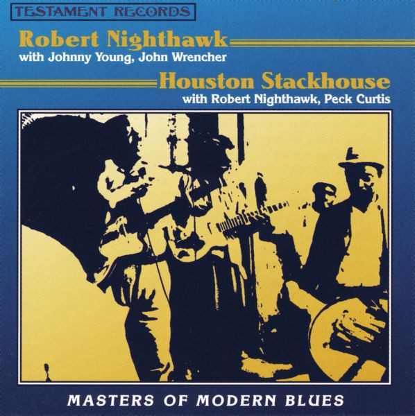 Robert Nighthawk With Johnny Young, John Wrencher - Houston