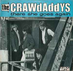 There She Goes Again - The Crawdaddys